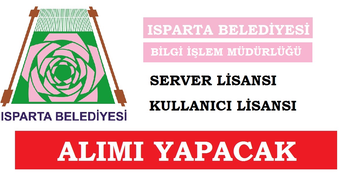 ISPARTA BELEDİYESİ  bilgi işlem müdürlüğü alım yapacak