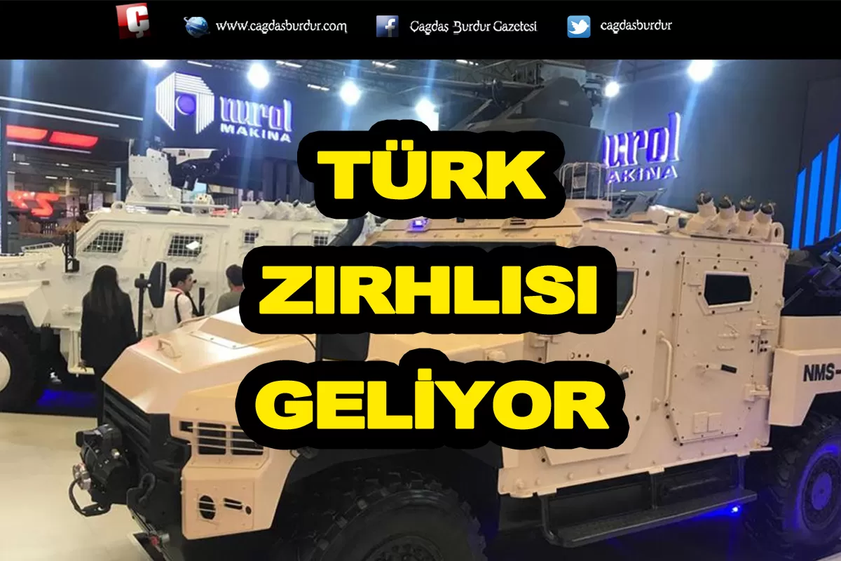 TÜRK ZIRHLISI GELİYOR