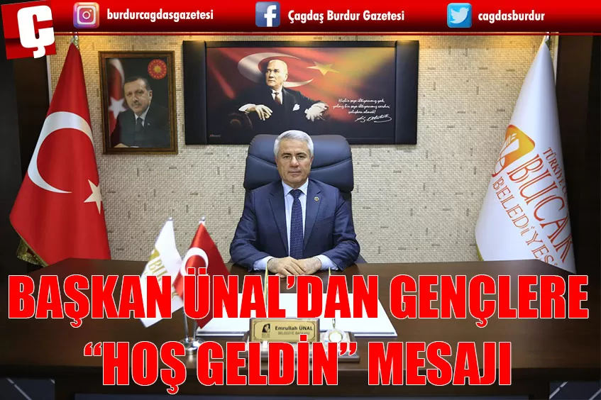 BAŞKAN ÜNAL’DAN GENÇLERE “HOŞ GELDİN” MESAJI