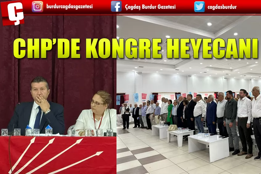 BURDUR CHP'DE KONGRE HEYECANI