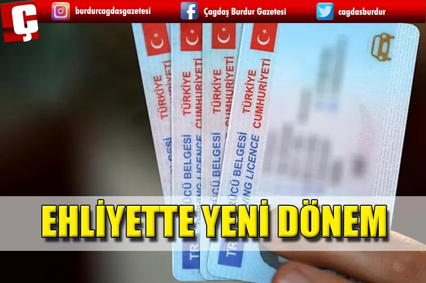 EHLİYETTE YENİ DÖNEM
