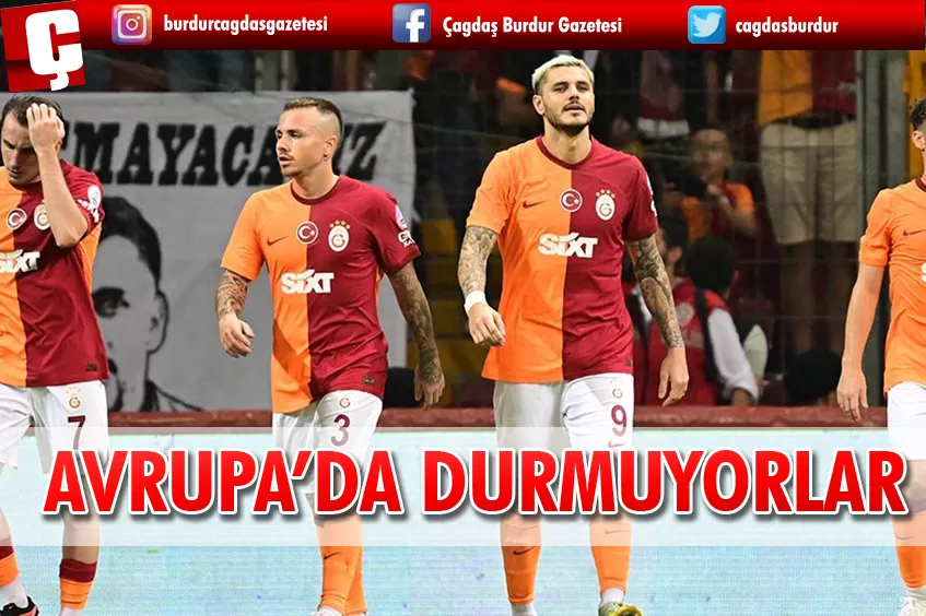 GALATASARAY AVRUPA'DA TUTULMUYOR