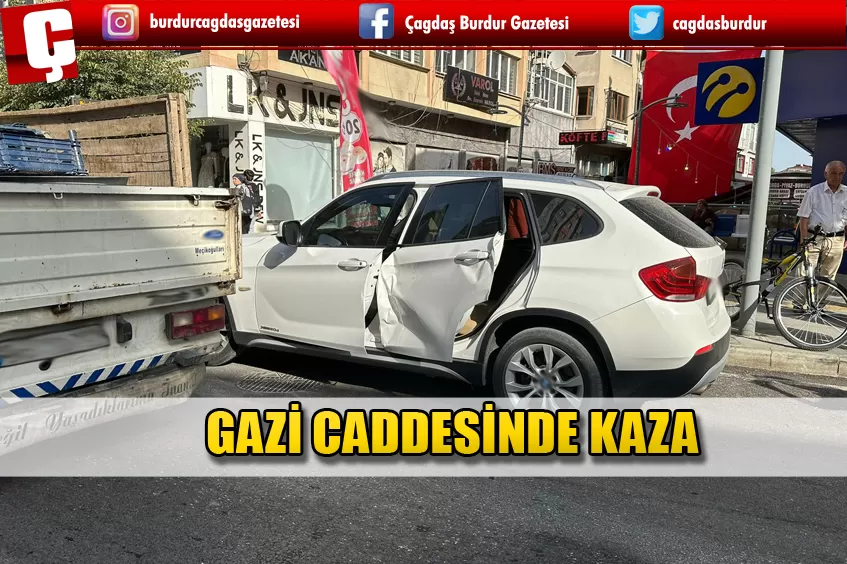 GAZİ CADDESİNDE KAZA