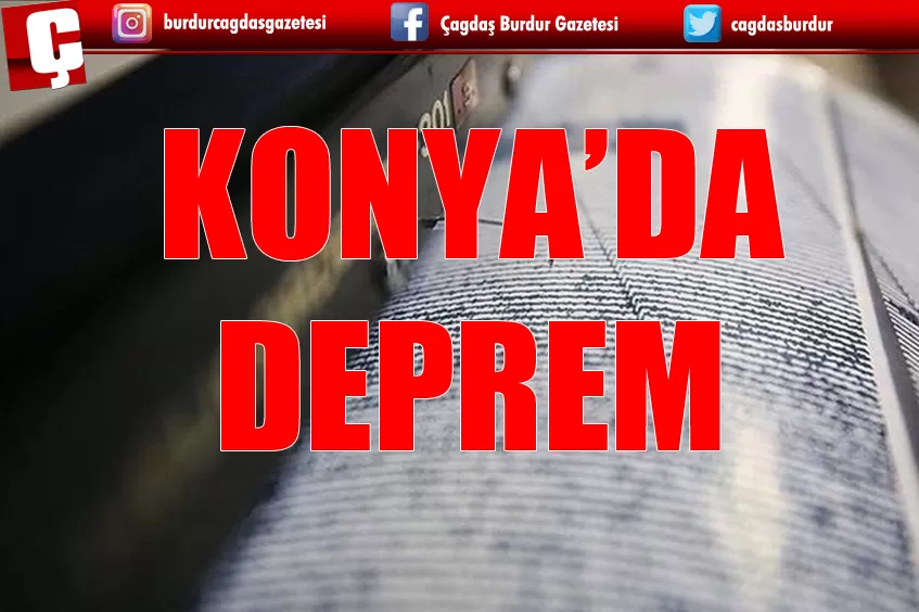 KONYA'DA DEPREM