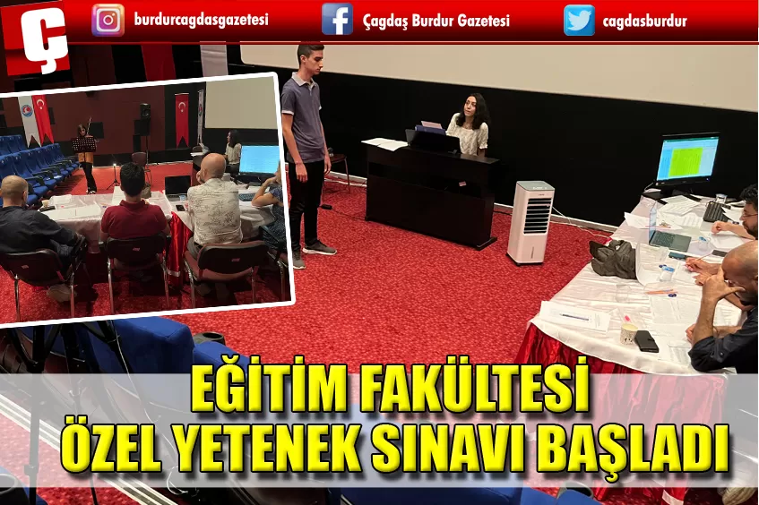 MAKÜ EĞİTİM FAKÜLTESİ ÖZEL YETENEK SINAVLARI BAŞLADI