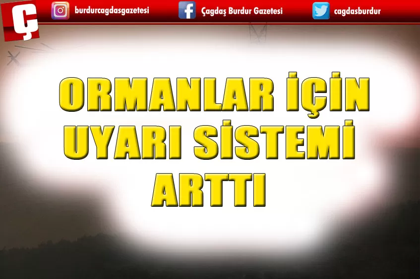 ERKEN UYARI SİSTEMİ ARTTI