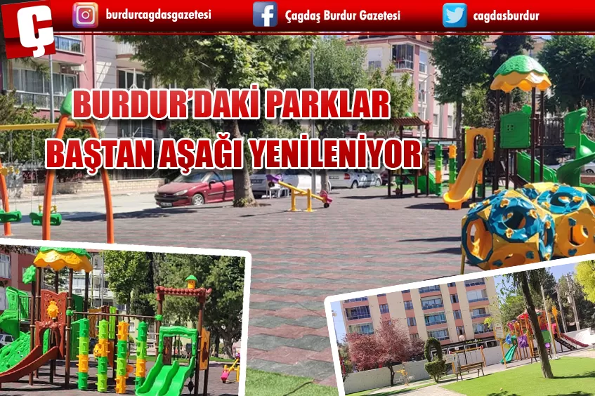 BURDUR’DAKİ PARKLAR BAŞTAN AŞAĞI YENİLENİYOR