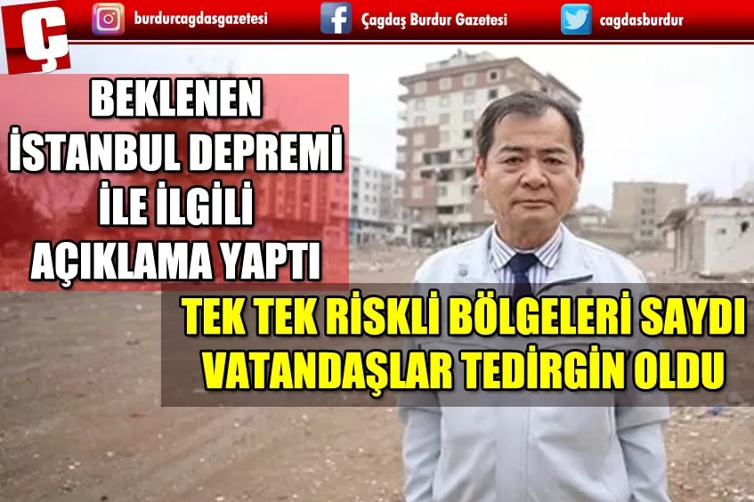 BEKLENEN İSTANBUL DEPREMİ İLE İLGİLİ JAPON DEPREM UZMANI YOSHİNORİ MORİWAKİ'DEN AÇIKLAMA GELDİ! VATANDAŞLAR TEDİRGİN OLDU