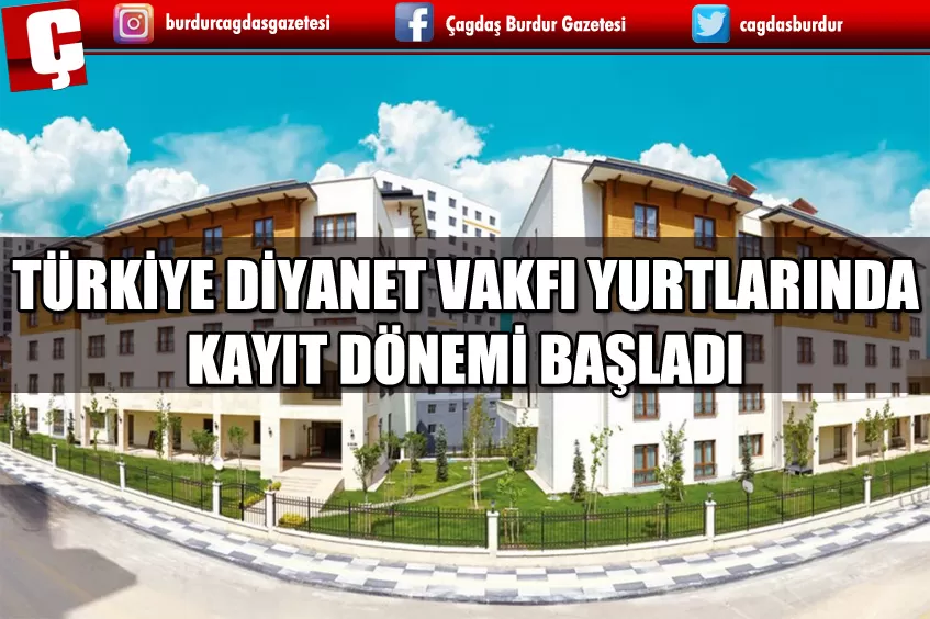 TÜRKİYE DİYANET VAKFI YURTLARINDA YENİ DÖNEM KAYITLARI BAŞLADI