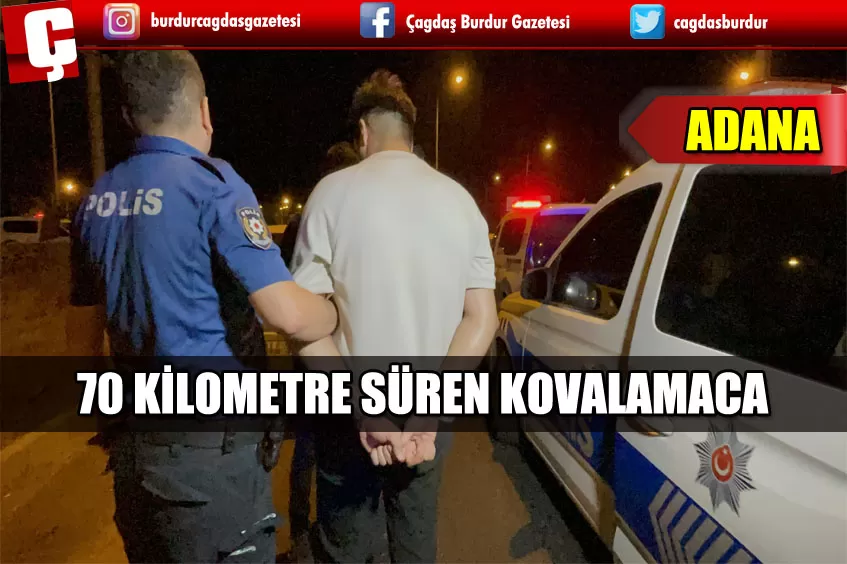 ADANA'DA 5 ZANLI KAÇTI, POLİS KOVALADI