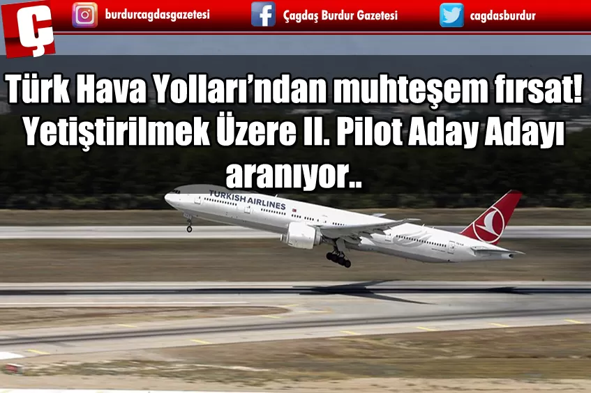THY'DEN İKİNCİ PİLOT ADAY ADAYLARI İÇİN İŞ İLANI