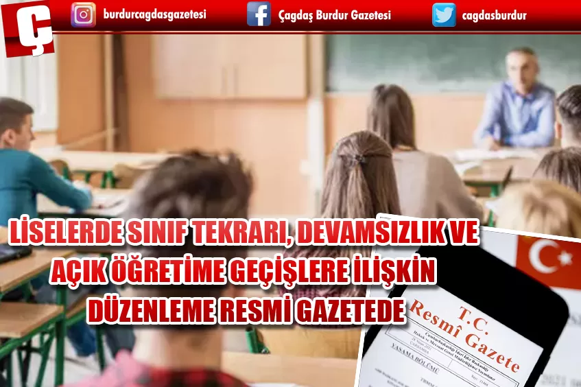 LİSELERDE SINIF TEKRARI, DEVAMSIZLIK VE AÇIK ÖĞRETİME GEÇİŞLERE İLİŞKİN DÜZENLEME RESMİ GAZETEDE