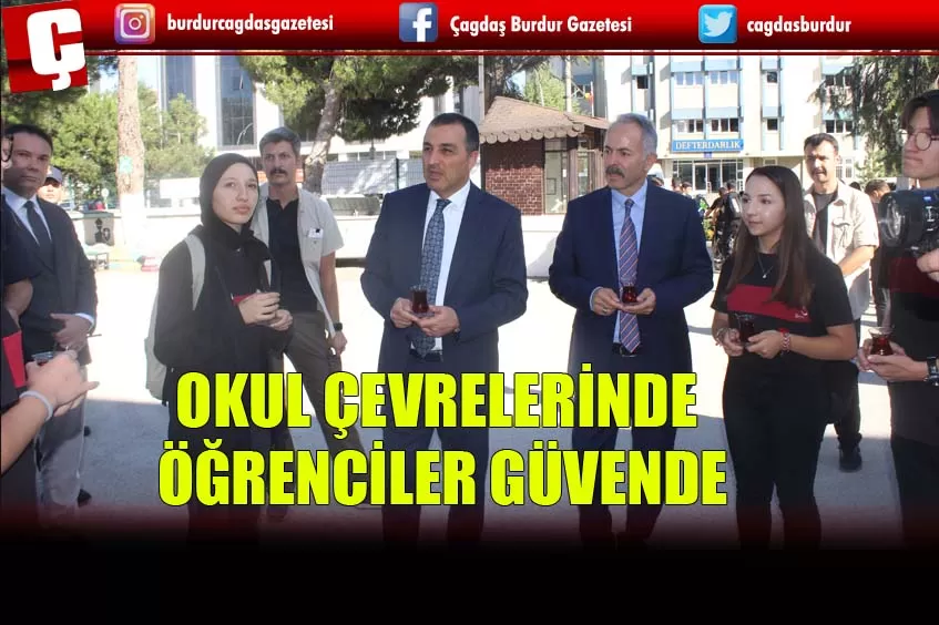 VALİ ÖKSÜZ OKUL ÇEVRELERİNDEKİ ALINAN TEDBİRLERİ YERİNDE İNCELEDİ