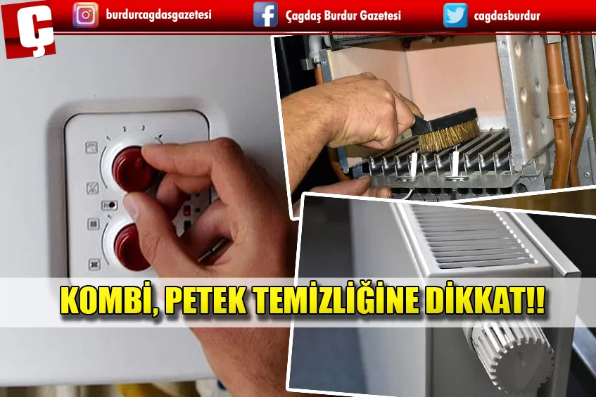 KIŞ MEVSİMİ YAKLAŞIRKEN KOMBİ, PETEK TEMİZLİĞİNE DİKKAT!!
