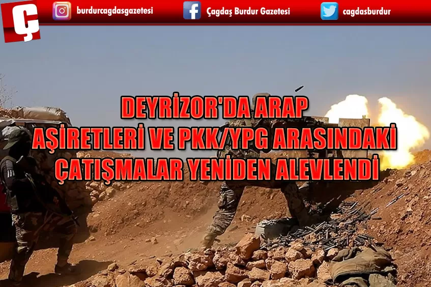 PKK/YPG BASKISI ALTINDAKİ ARAP AŞİRETLERİ, DEYRİZOR'DA TERÖR ÖRGÜTÜNE KARŞI YENİDEN HAREKETE GEÇTİ