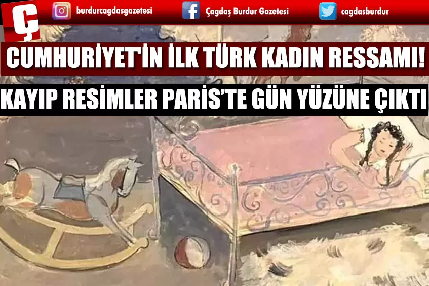 CUMHURİYET'İN İLK TÜRK KADIN RESSAMI! HALE ASAF’IN KAYIP ESERLERİ PARİS’TE ORTAYA ÇIKTI