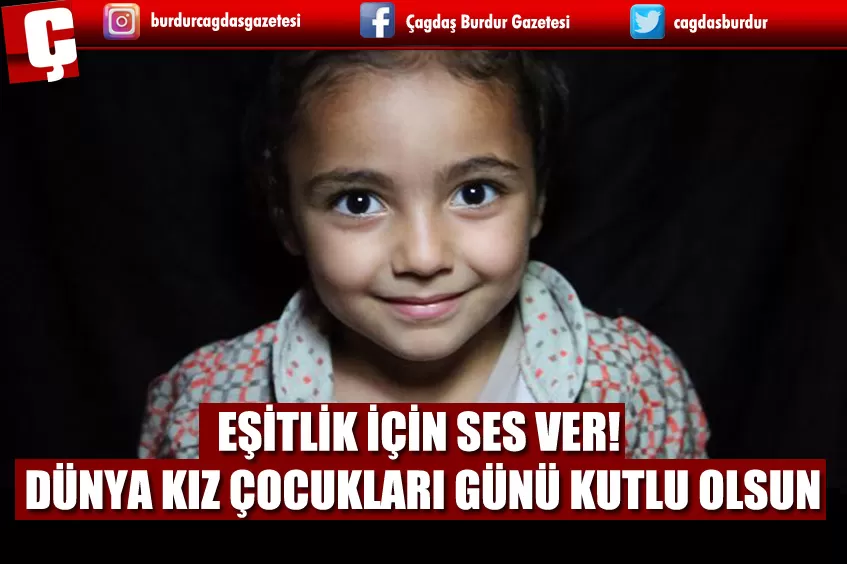 TOPLUMSAL DEĞİŞİM İÇİN BİR ADIM: DÜNYA KIZ ÇOCUKLARI GÜNÜ KUTLU OLSUN!