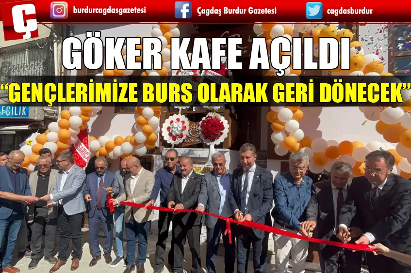 GÖKER KAFE AÇILDI