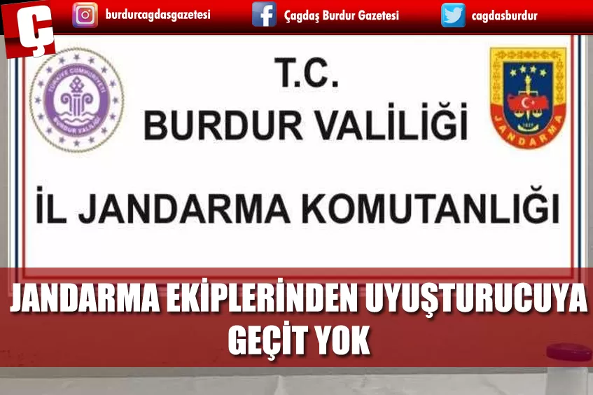 JANDARMA EKİPLERİNDEN UYUŞTURUCUYA GEÇİT YOK