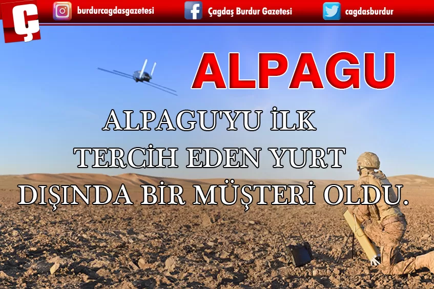 ALPAGU İLK KEZ İHRAÇ EDİLDİ