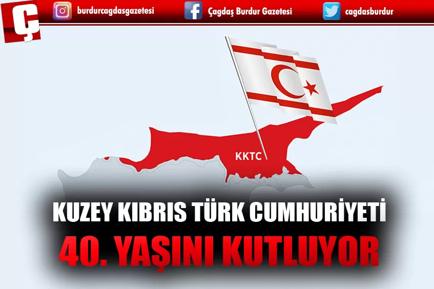 KUZEY KIBRIS TÜRK CUMHURİYETİ 40. YAŞINI KUTLUYOR