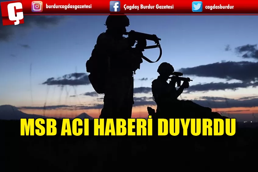PENÇE-KİLİT OPERASYONU BÖLGESİNDE 3 ASKER ŞEHİT OLDU