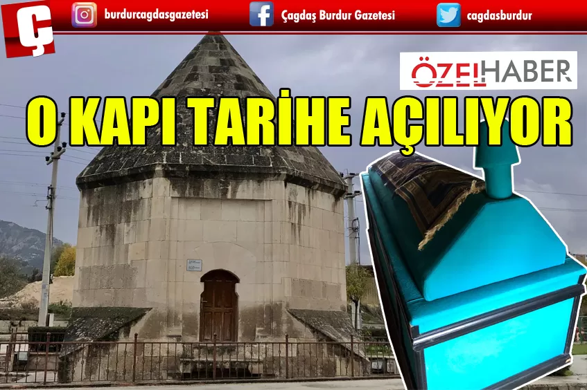 BURDUR'DA HIDIRLIK KÜMBETİ'NİN KAPILARI TARİHE AÇILIYOR