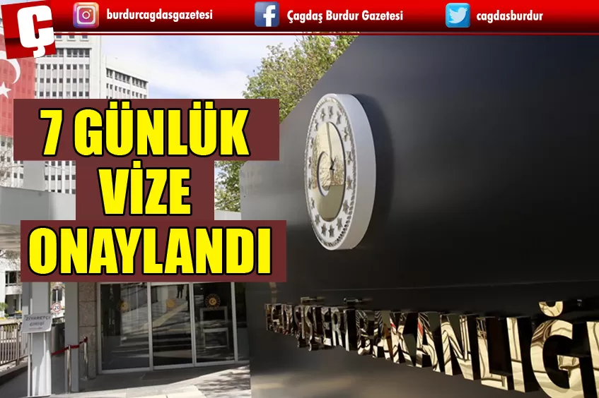 7 GÜNLÜK VİZE AB TARAFINDAN ONAYLANDI