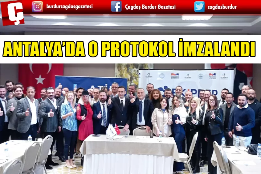 ANTALYA'DA İŞBİRLİĞİ PROTOKOLU İMZALANDI.