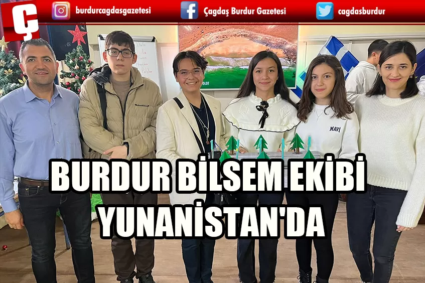 BURDUR BİLSEM EKİBİ YUNANİSTAN'DA