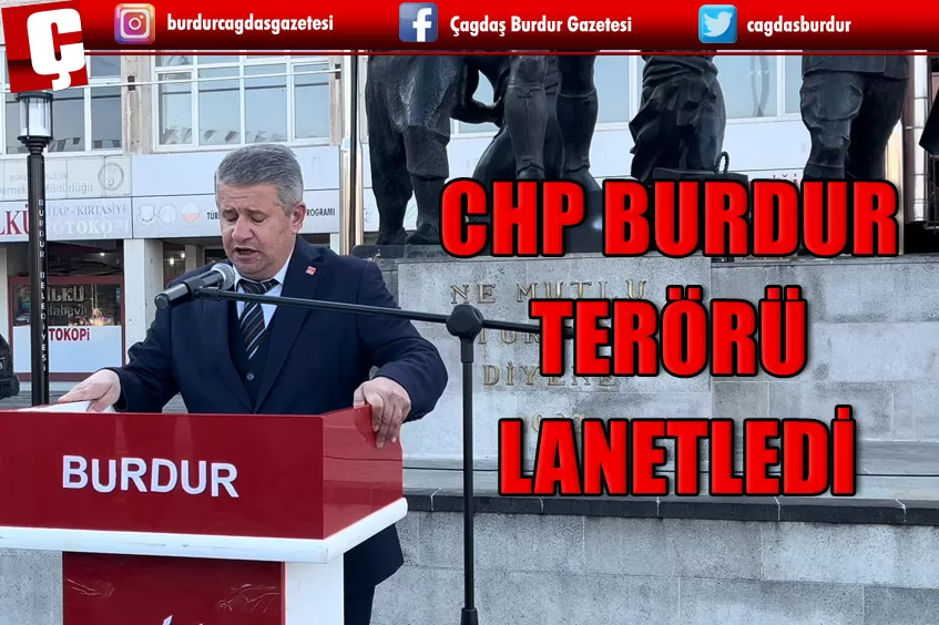 CHP, TERÖRÜ LANETLEDİ