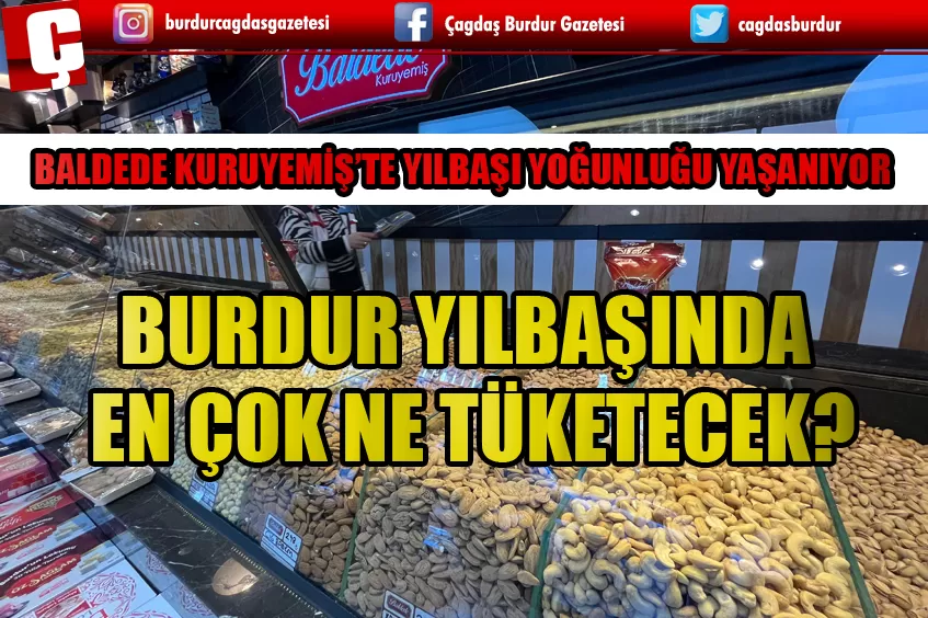 BURDUR YILBAŞINDA HANGİ KURUYEMİŞLERİ TÜKETECEK?