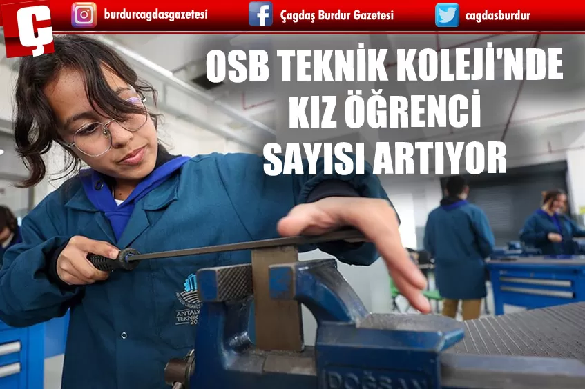 OSB TEKNİK KOLEJİ'NDE KIZ ÖĞRENCİ SAYISI ARTIYOR 