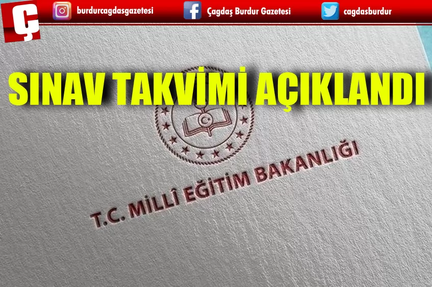 SINAV TAKVİMİ AÇIKLANDI 