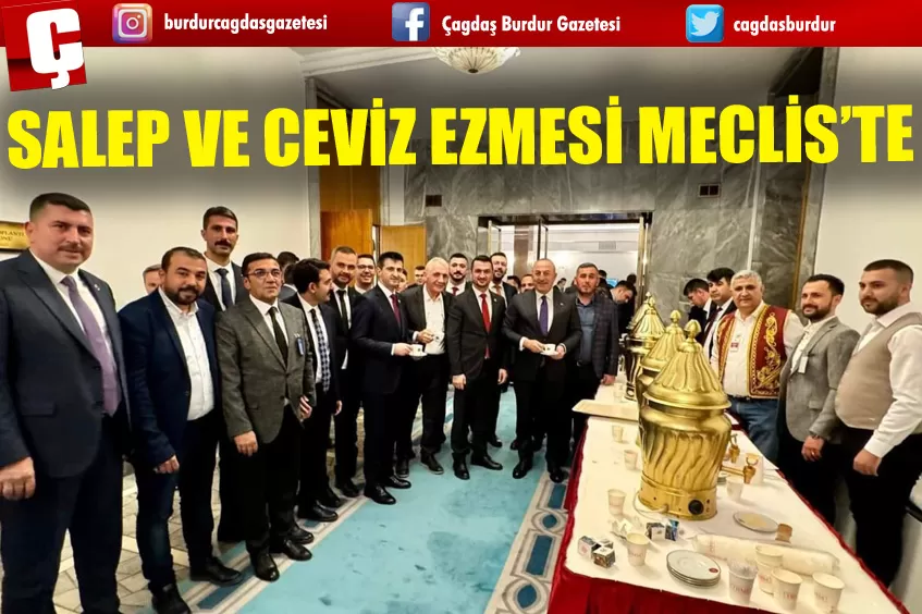 SALEP VE CEVİZ EZMESİ MECLİS’TE