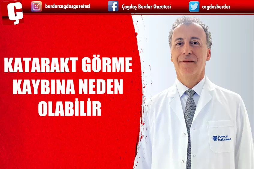 KATARAKT GÖRME KAYBINA NEDEN OLABİLİR