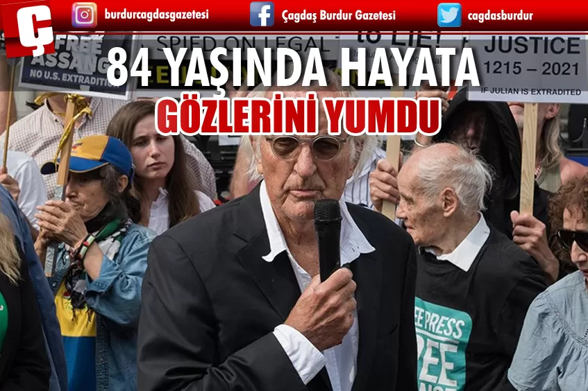 GAZETECİ VE BELGESEL YAPIMCISI 84 YAŞINDA HAYATINI KAYBETTİ