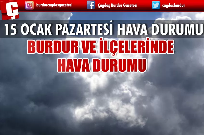 15 OCAK PAZARTESİ HAVA DURUMU