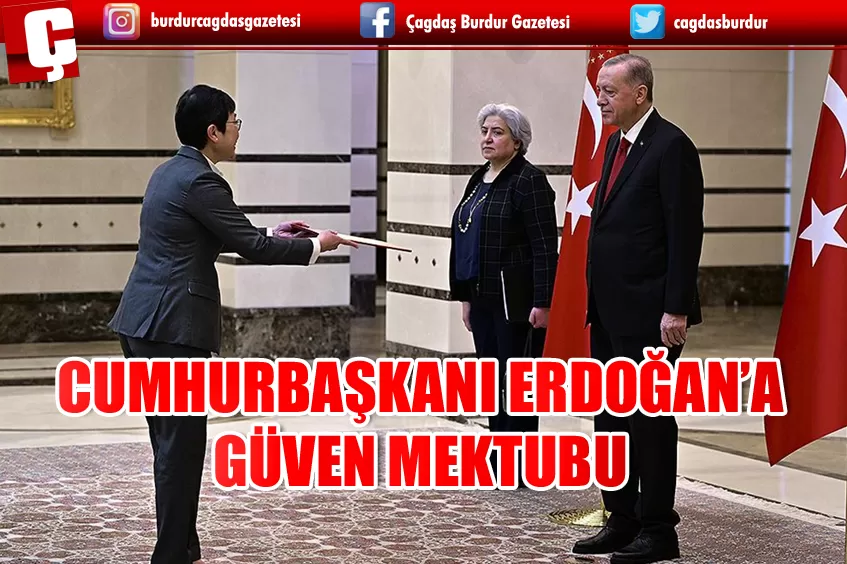 BÜYÜKELÇİLERDEN CUMHURBAŞKANI ERDOĞAN'A GÜVEN MEKTUBU