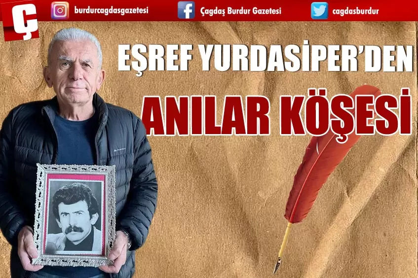 EŞREF YURDASİPER/ KÖYDE DOĞDUK KÖYDE BÜYÜDÜK