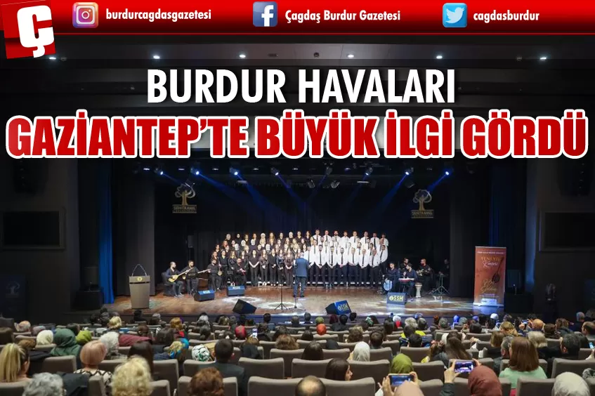 'BURDUR HAVALARI' GAZİANTEP'TE BÜYÜK İLGİ GÖRDÜ