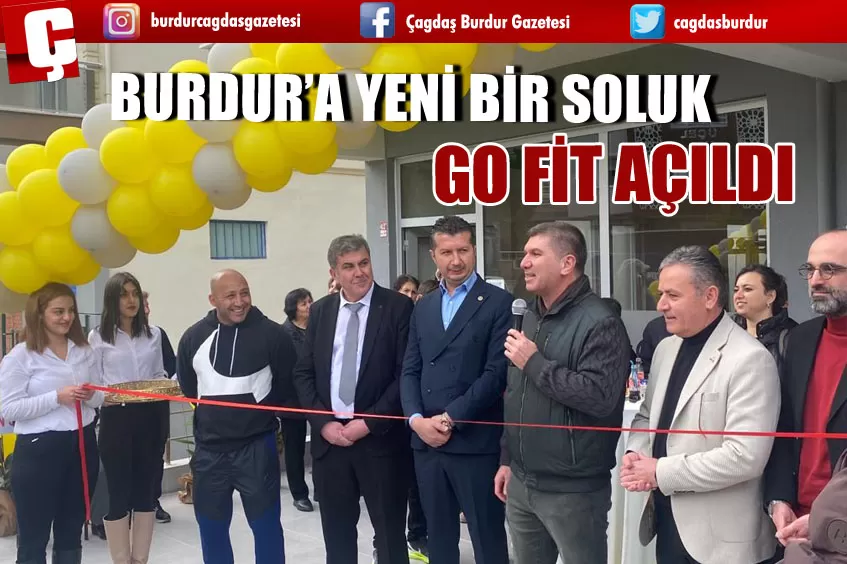 BURDUR'DA YENİ SPOR SALONU GO FİT AÇILDI 