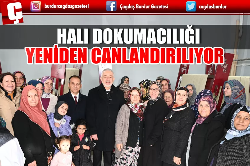 ISPARTA’DA HALI DOKUMACILIĞI YENİDEN CANLANDIRILIYOR