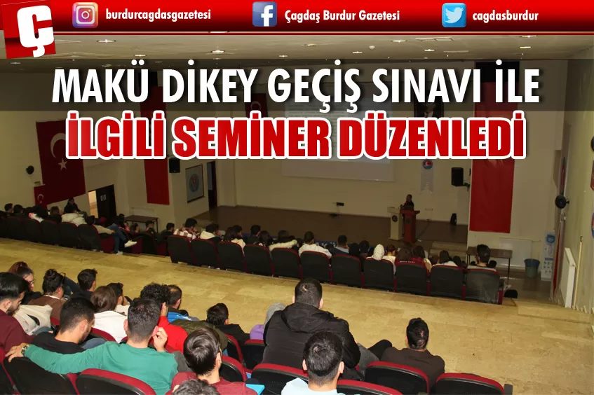 BURDUR MEHMET AKİF ERSOY ÜNİVERSİTESİ DİKEY GEÇİŞ SINAVI İLE İLGİLİ SEMİNER DÜZENLEDİ