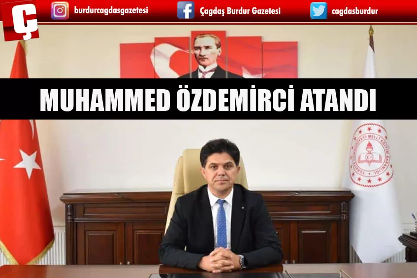 İL MÜDÜRÜ MUHAMMED ÖZDEMİRCİ ATANDI