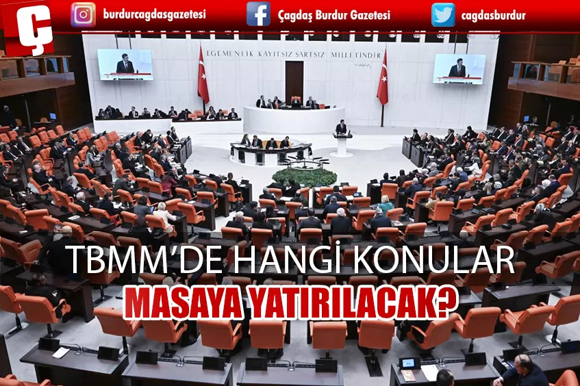 TBMM'DE BU HAFTA HANGİ KONULAR MASADA? İŞTE O GÜNDEM BAŞLIKLARI..