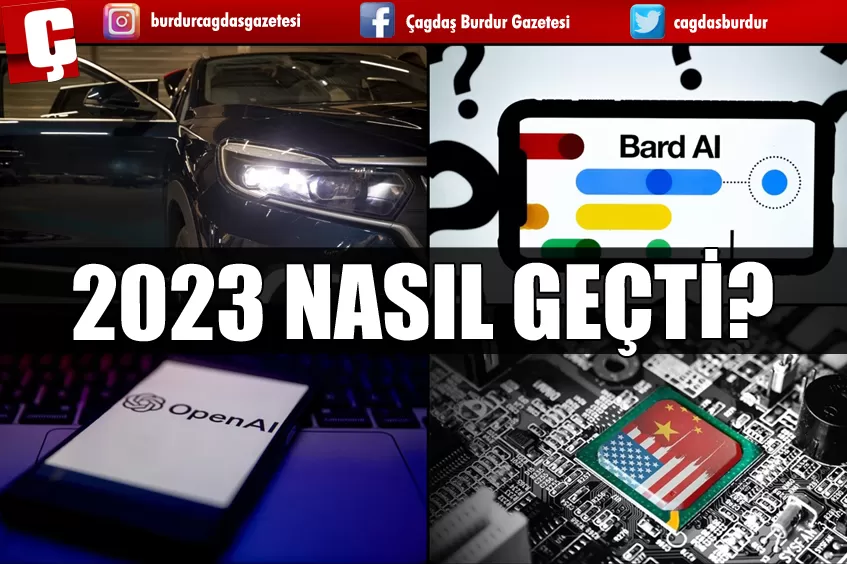 TEKNOLOJİDE 2023 BÖYLE GEÇTİ 