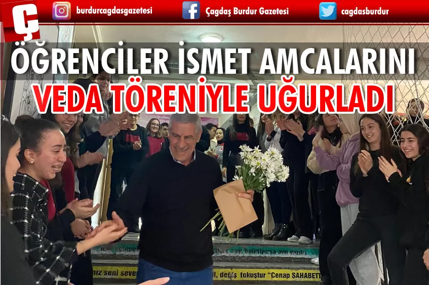 ÖĞRENCİLER İSMET AMCALARINI VEDA TÖRENİYLE UĞURLADI