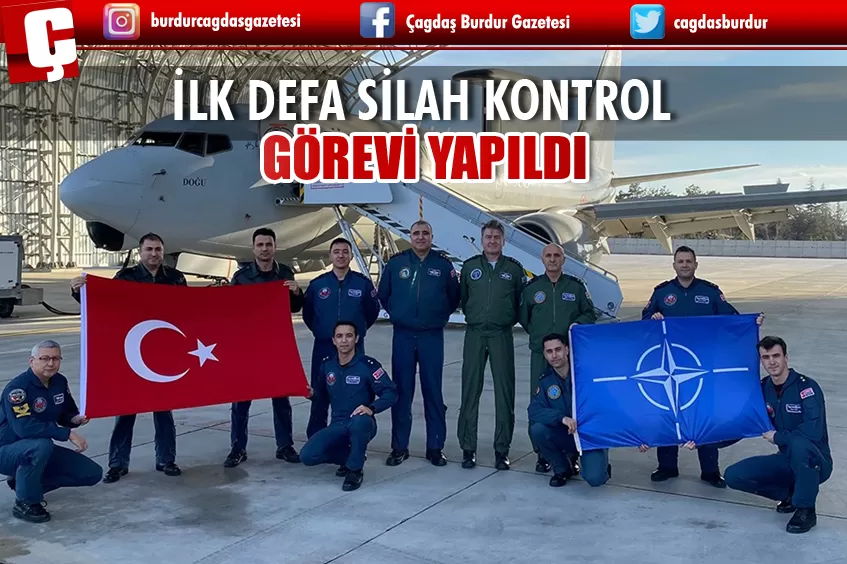 NATO ÜLKESİNİN HAVA SAHASINDA İLK DEFA SİLAH KONTROL GÖREVİ İCRA EDİLDİ