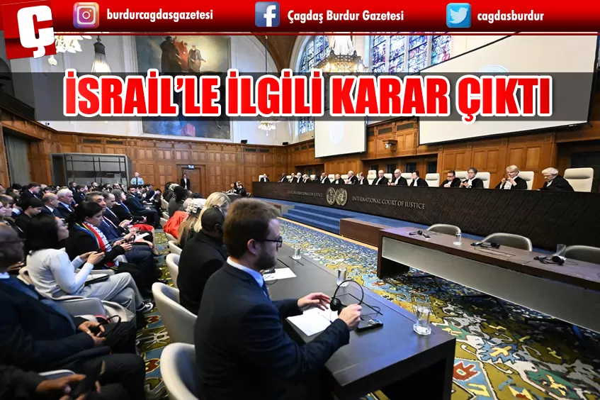 ULUSLARARASI ADALET DİVANI İSRAİL'LE İLGİLİ KARARI VERDİ